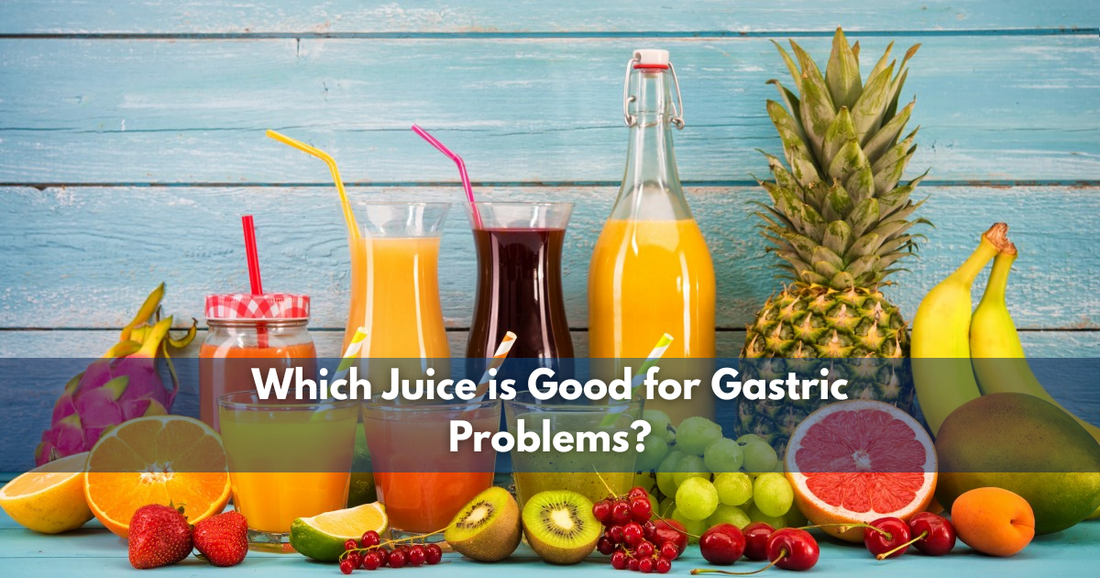 Which Juice is Good for Gastric Problems?